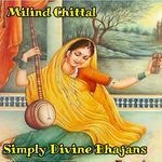 Simply Divine Bhajans - Milind Chittal Song Download